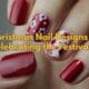 Christmas Nail Designs for Celebrating the Festival