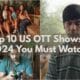 Top 10 US OTT Shows of 2024 You Must Watch
