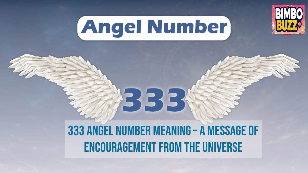 333 Angel Number Meaning – A Message of Encouragement from the Universe 333 Angel Number Meaning – A Message of Encouragement from the Universe