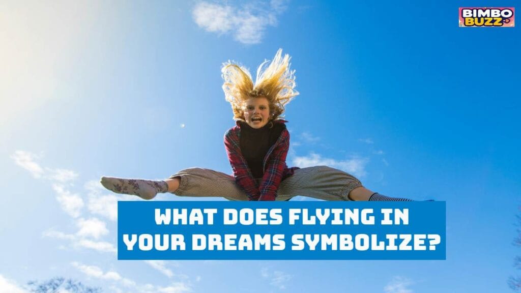 What Does Flying in Your Dreams Symbolize?